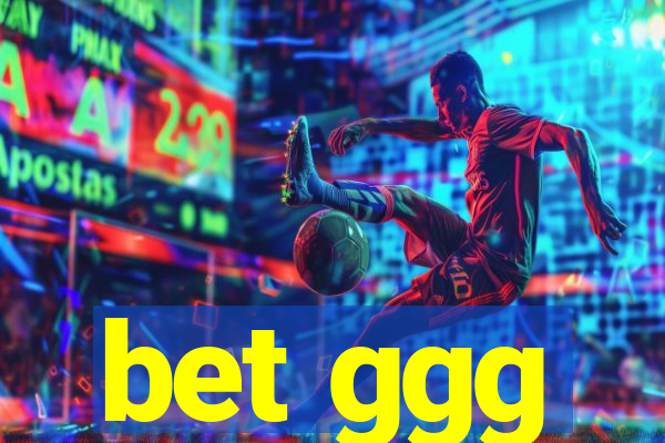 bet ggg